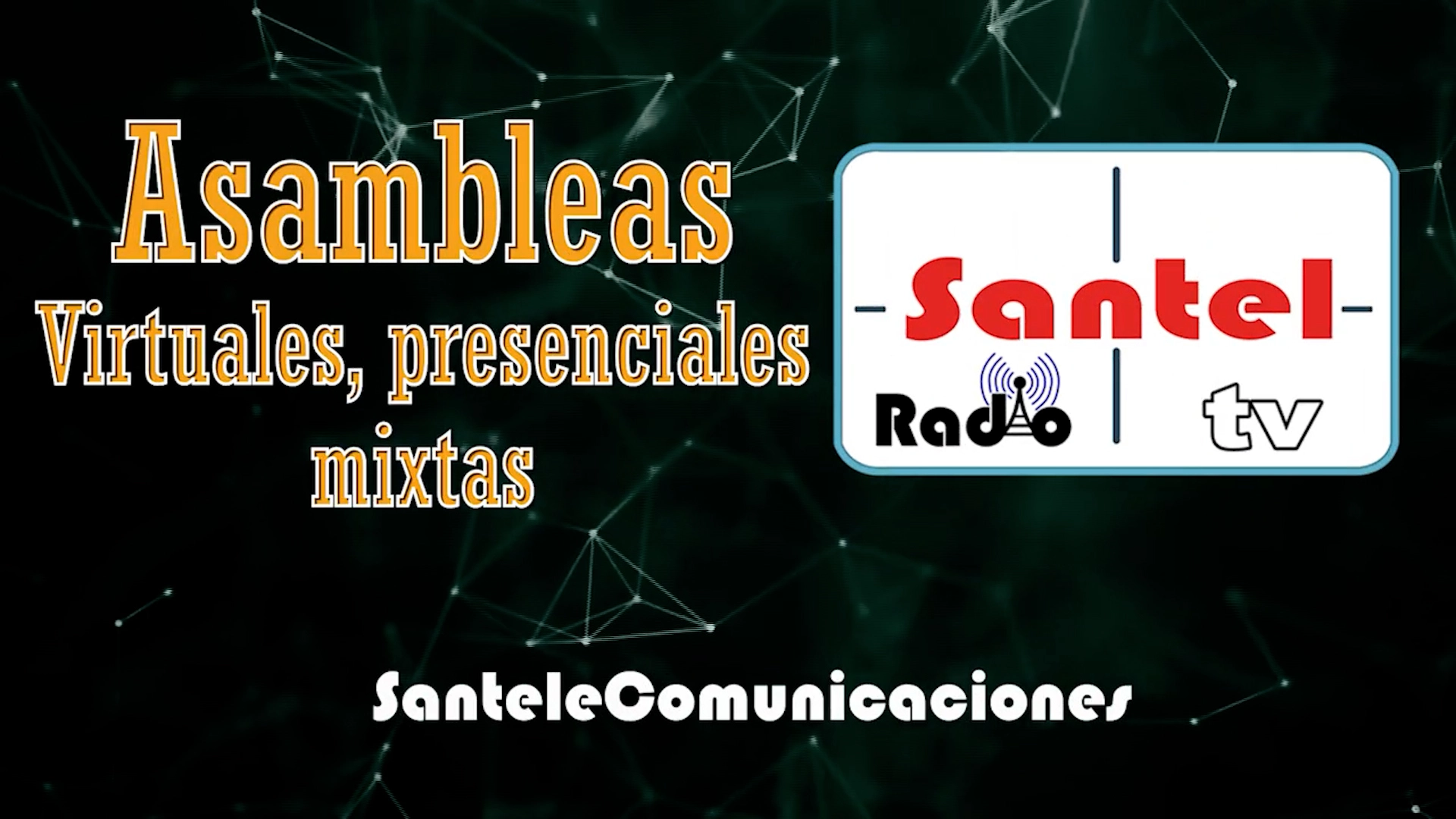 Diseño promocional del servicio de asambleas virtuales, presenciales y mixtas de Santel Televisión en Bogotá, con logotipo de Santel Radio TV y fondo tecnológico